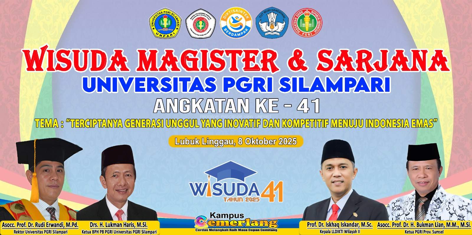 Wisuda Universitas PGRI Silampari Tahun 2025: Mewujudkan Generasi Unggul yang Inovatif dan Kompetitif Menuju Indonesia Emas